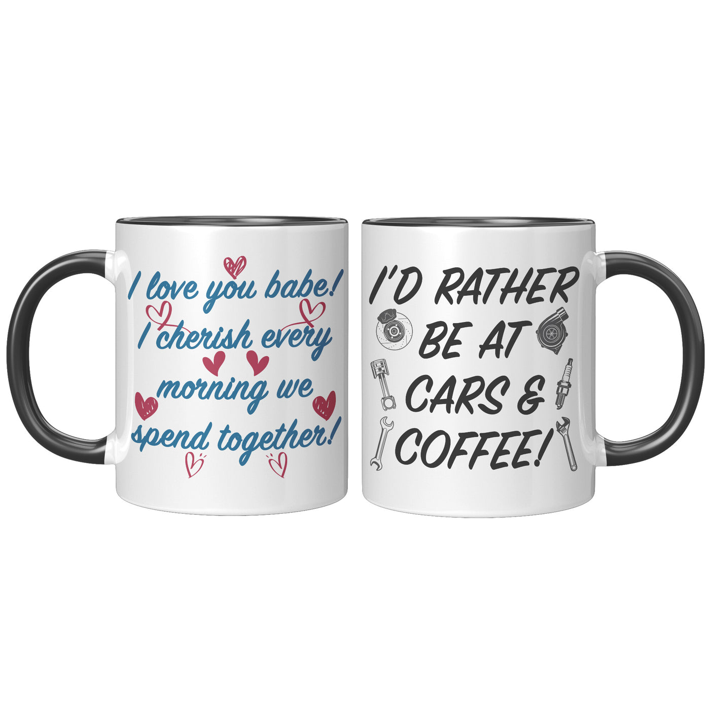 I Love You, But I Rather Be At Cars & Coffee Mug