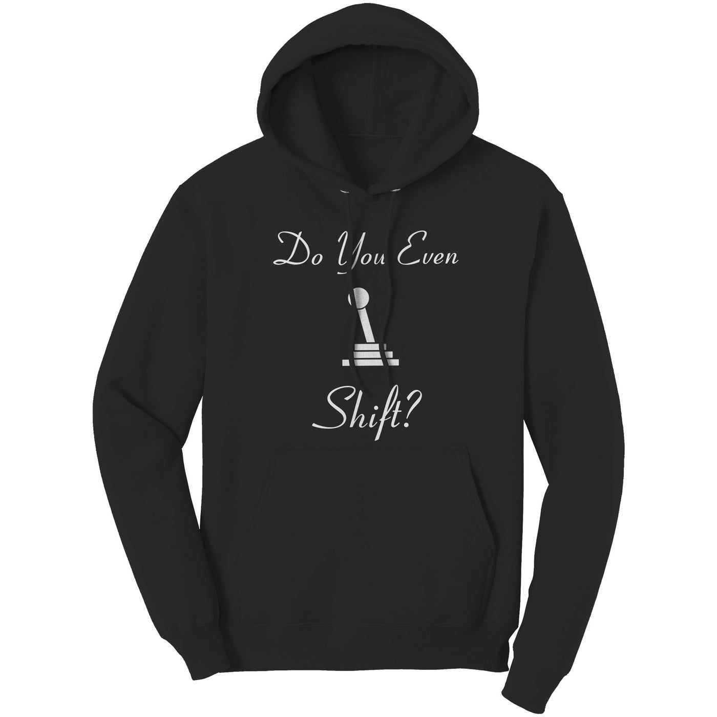 do-you-even-shift-hoodie-black