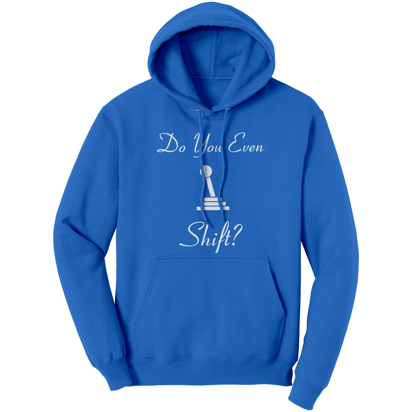 do-you-even-shift-hoodie-blue