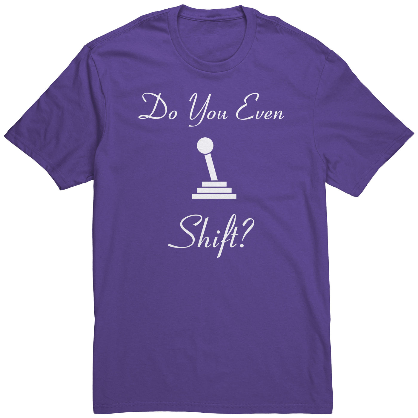do-you-even-shift-shirt-purple
